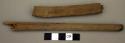 Organic, wood, tools, loom fragments?, 1 rounded at end, flattened, both broken