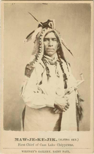 Maw-Je-Ke-Jik (Flying Sky), First Chief of Cass Lake Chippewas