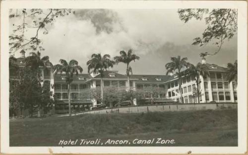 Hotel Tivoli, Ancon, Canal Zone