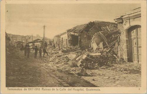 Earthquakes of 1917-1918 ruins of Hospital Street